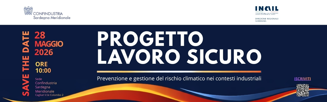 Sicurezza sul lavoro - Convegno “Prevenzione e gestione del rischio climatico industrie e cantieri” Sicurezza sul lavoro - Convegno “Prevenzione e gestione del rischio climatico industrie e cantieri”