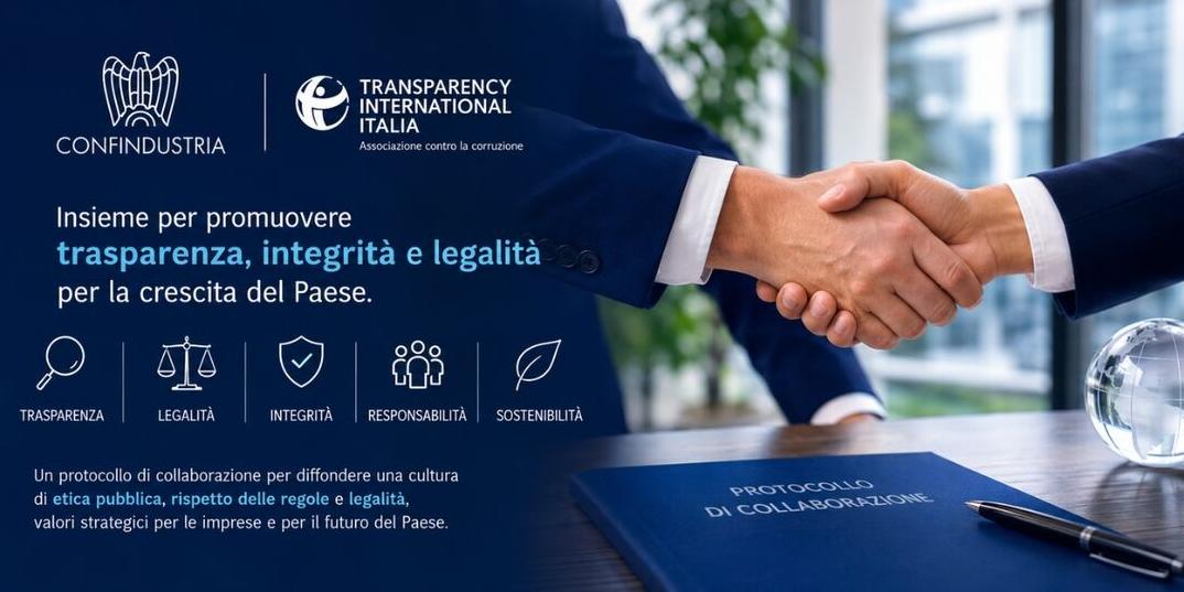 CONFINDUSTRIA E TRANSPARENCY INTERNATIONAL ITALIA INSIEME PER PROMUOVERE INTEGRITÀ, TRASPARENZA E CULTURA DELLA LEGALITÀ   