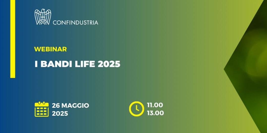 WEBINAR CONFINDUSTRIA "I BANDI LIFE 2025" 