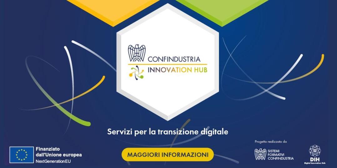 CONFIN HUB - IL POLO DI INNOVAZIONE DIGITALE CREATO DA CONFINDUSTRIA