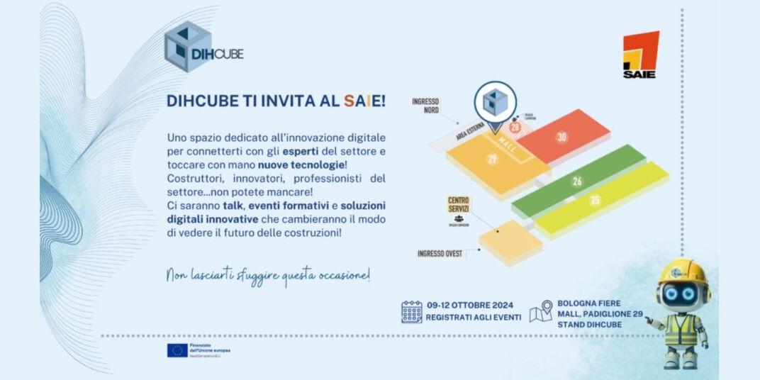 ANCE: DIHCUBE AL SAIE 2024 -  TOCCARE CON MANO L'INNOVAZIONE 