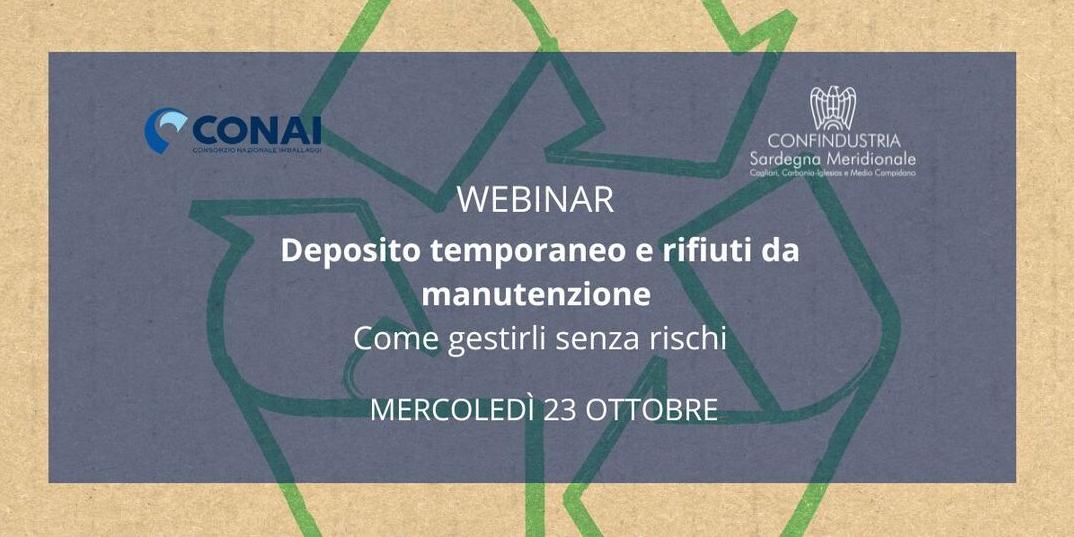 “DEPOSITO TEMPORANEO E RIFIUTI DA MANUTENZIONE. COME GESTIRLI SENZA RISCHI” WEBINAR CONAI MERCOLEDÌ 23 OTTOBRE