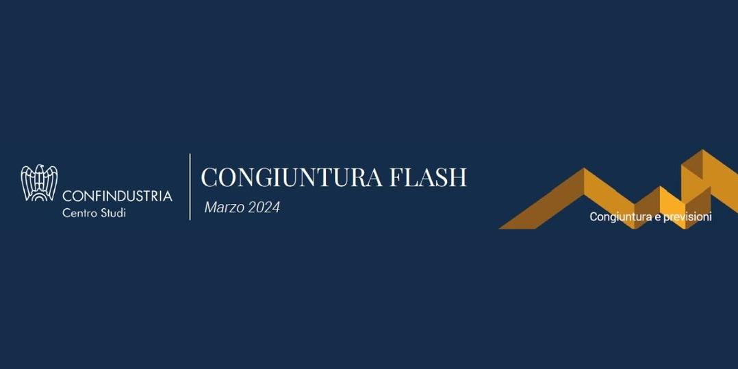 CONGIUNTURA FLASH - Marzo 2024
