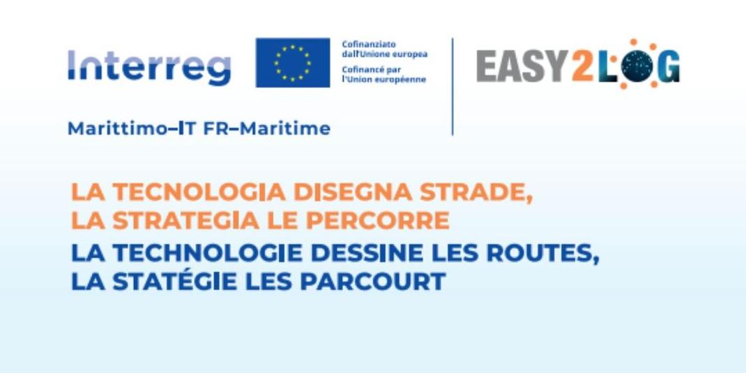 PROGETTO EASY2LOG - DIGITALIZZAZIONE INFRASTRUTTURE E SERVIZI LOGISTICI