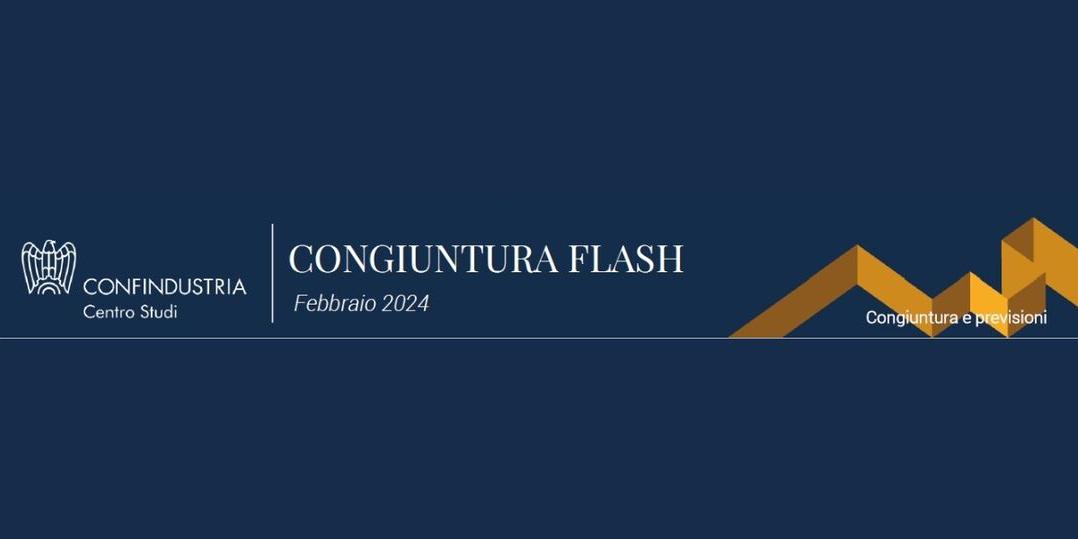 CONGIUNTURA FLASH - Febbraio 2024