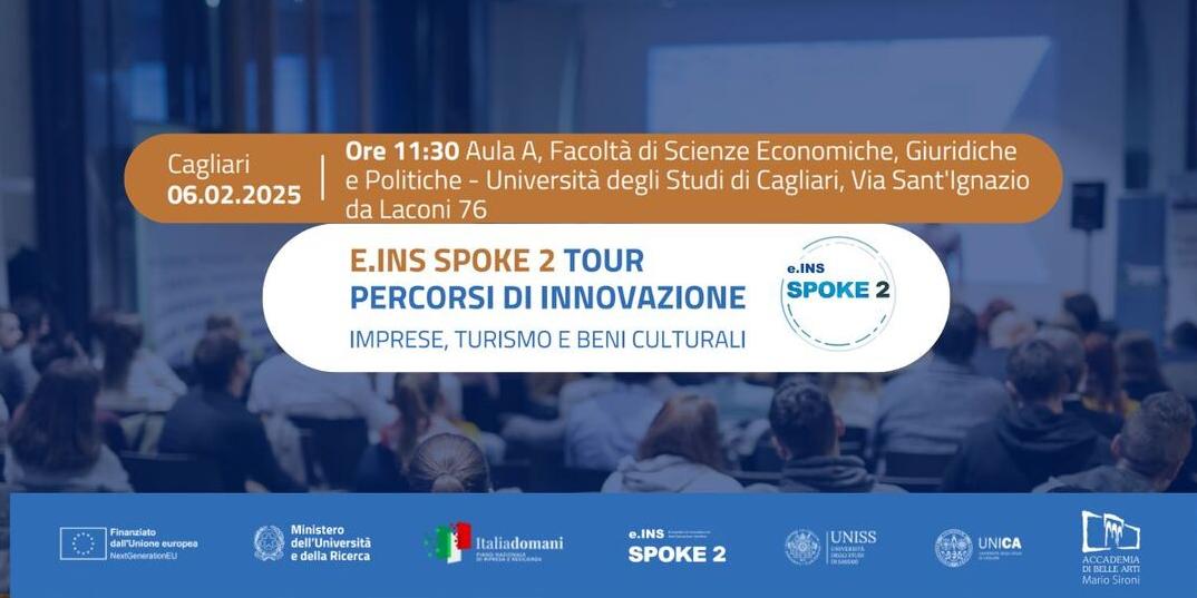 E.INS SPOKE 2 TOUR PERCORSI DI INNOVAZIONE IMPRESE, TURISMO E BENI CULTURALI - INCONTRO A CAGLIARI